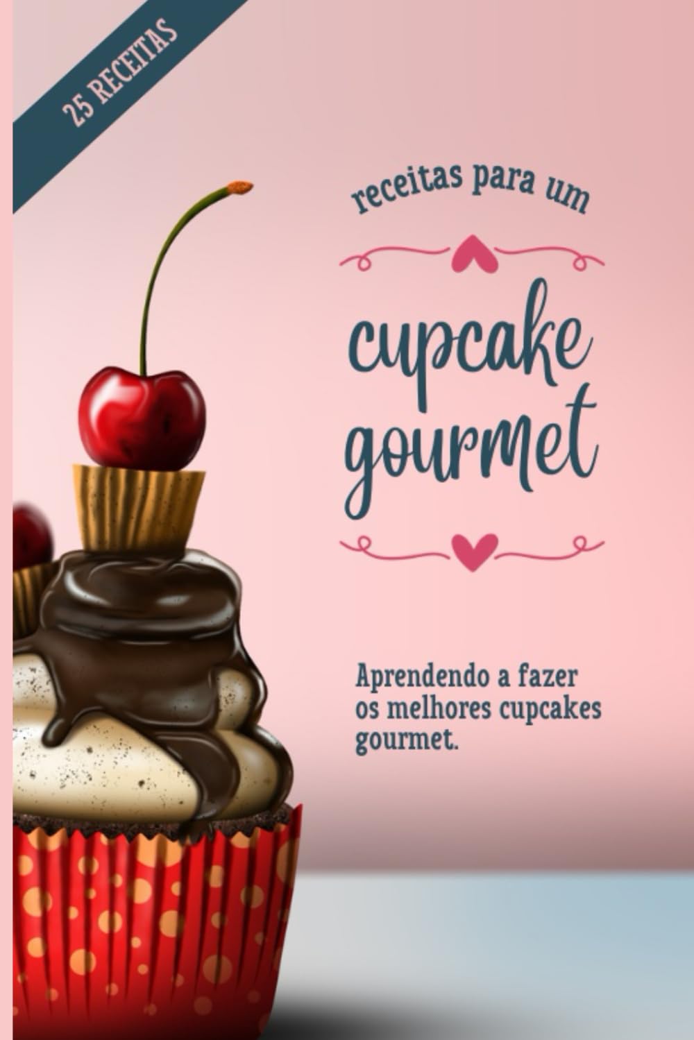 ler totalmente Receitas para um Cupcake gourmet: Aprendendo a fazer o melhores Cupcakes (Portuguese Edition)
