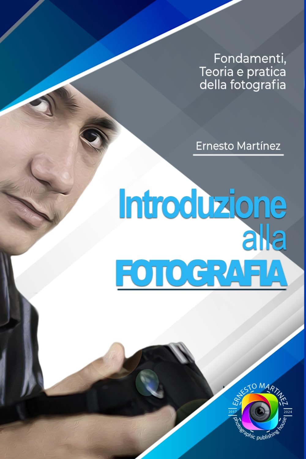 ler totalmente Introduzione alla Fotografia: Esplorare l'arte di catturare momenti e creare eredità visive