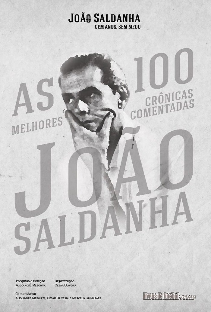 As 100 melhores crônicas comentadas de João Saldanha baixar o livro de graça