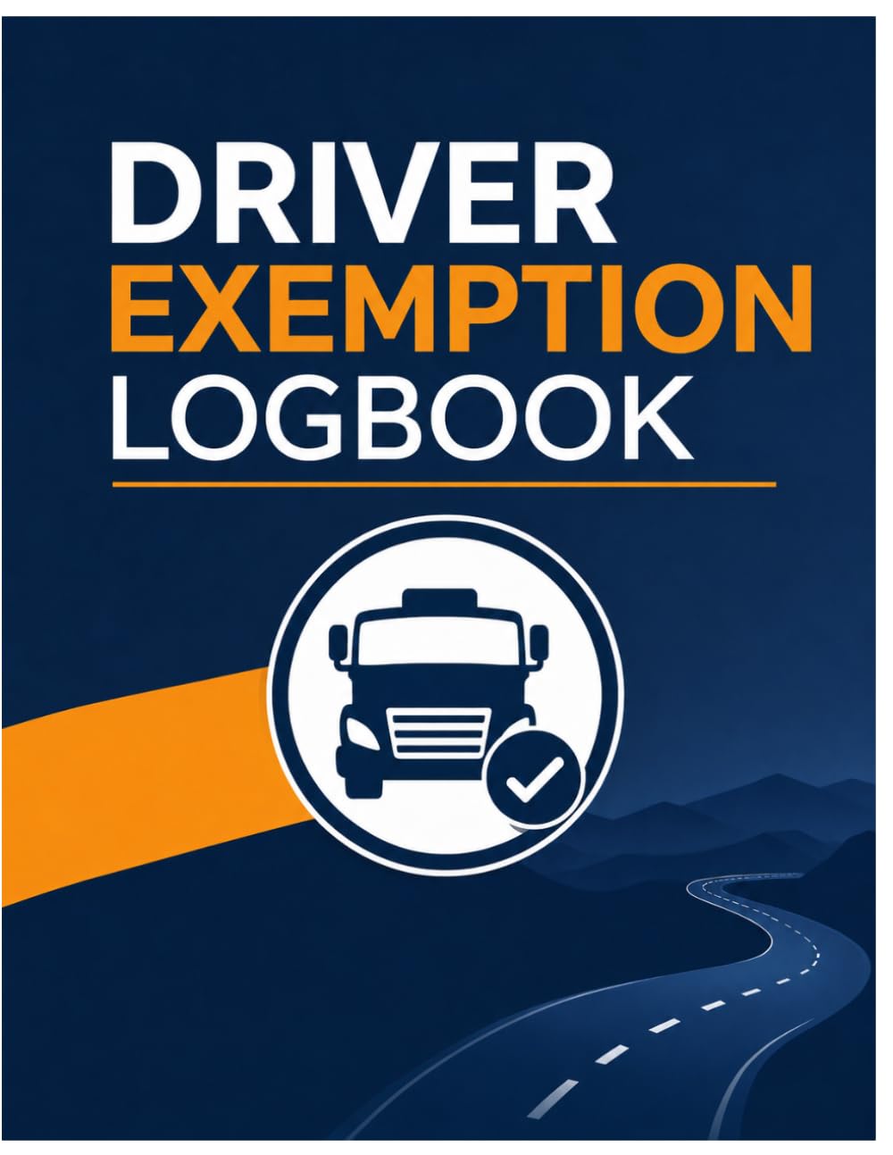 Driver Exemption Logbook: Trucker Daily Compliance Log, Commercial Driver Diary & Exemption Status baixar livro de graça