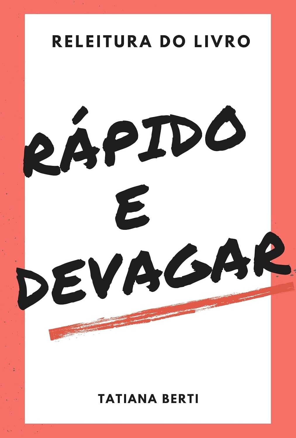 Rápido e Devagar: Releitura para o Desenvolvimento Pessoal (Releituras) baixar livro de graça