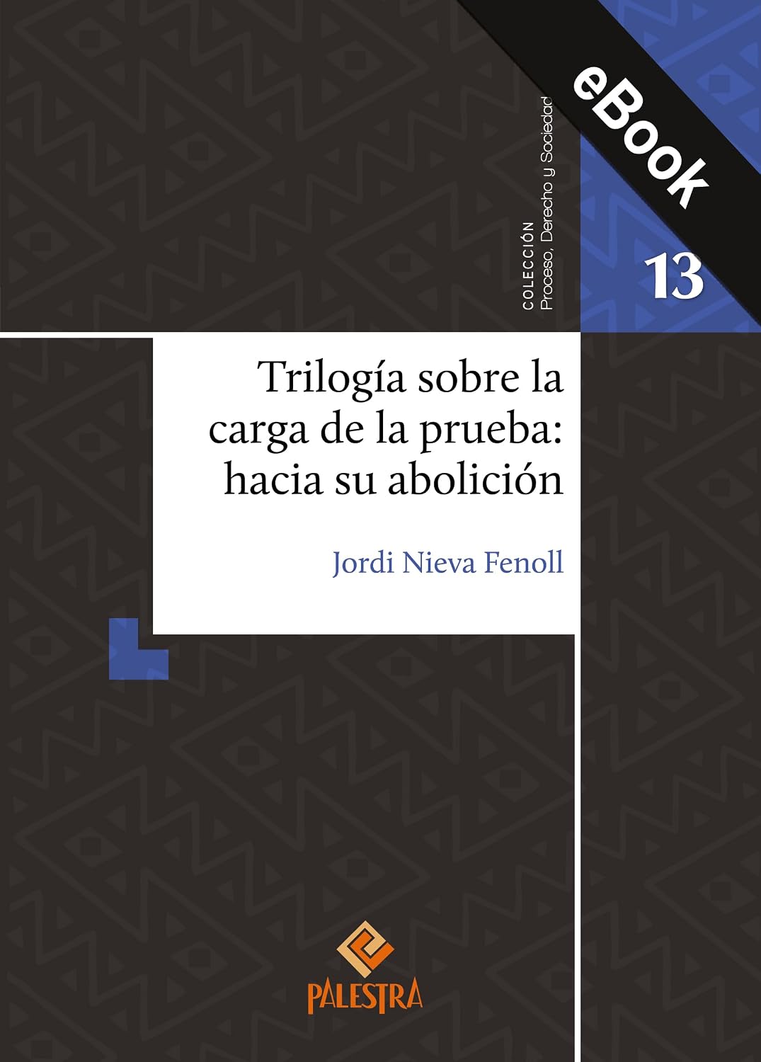 capítulo por capítulo baixar Trilogía sobre la carga de la prueba: hacia su abolición (Spanish Edition)