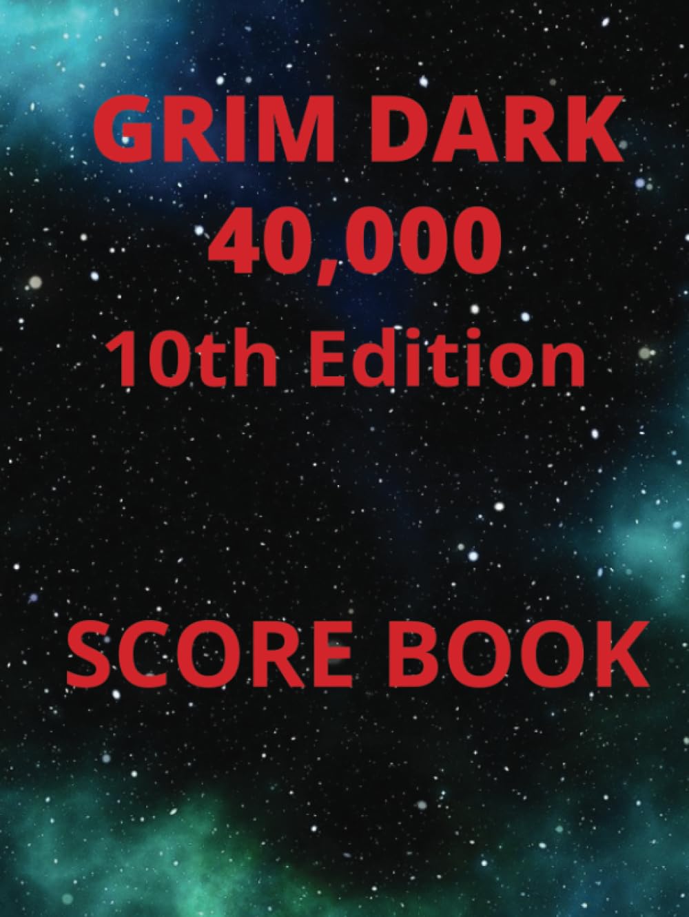 capítulo por capítulo baixar GRIM DARK 40,OOO 10th Edition SCORE BOOK