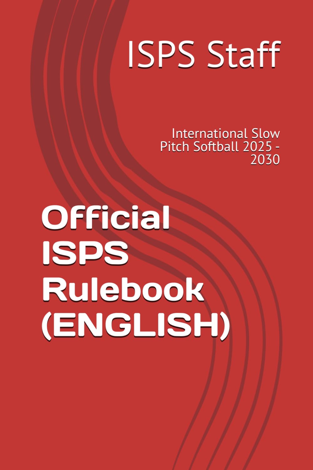 capítulo por capítulo baixar Official ISPS Rulebook (ENGLISH): International Slow Pitch Softball 2025 - 2030