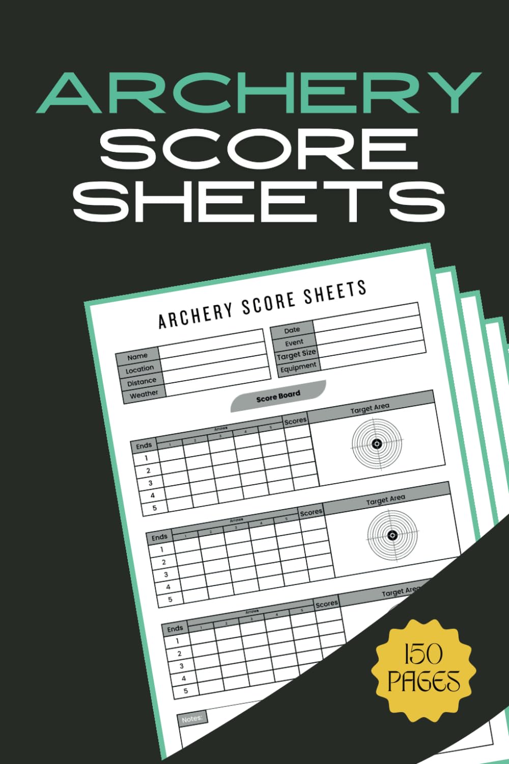 ler totalmente Archery Score Sheets: 6 x 9 inches 150 Pages | Archery Score Cards For Recording Rounds & Notes | Archery Score Pads
