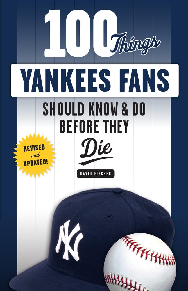 ler totalmente 100 Things Yankees Fans Should Know & Do Before They Die