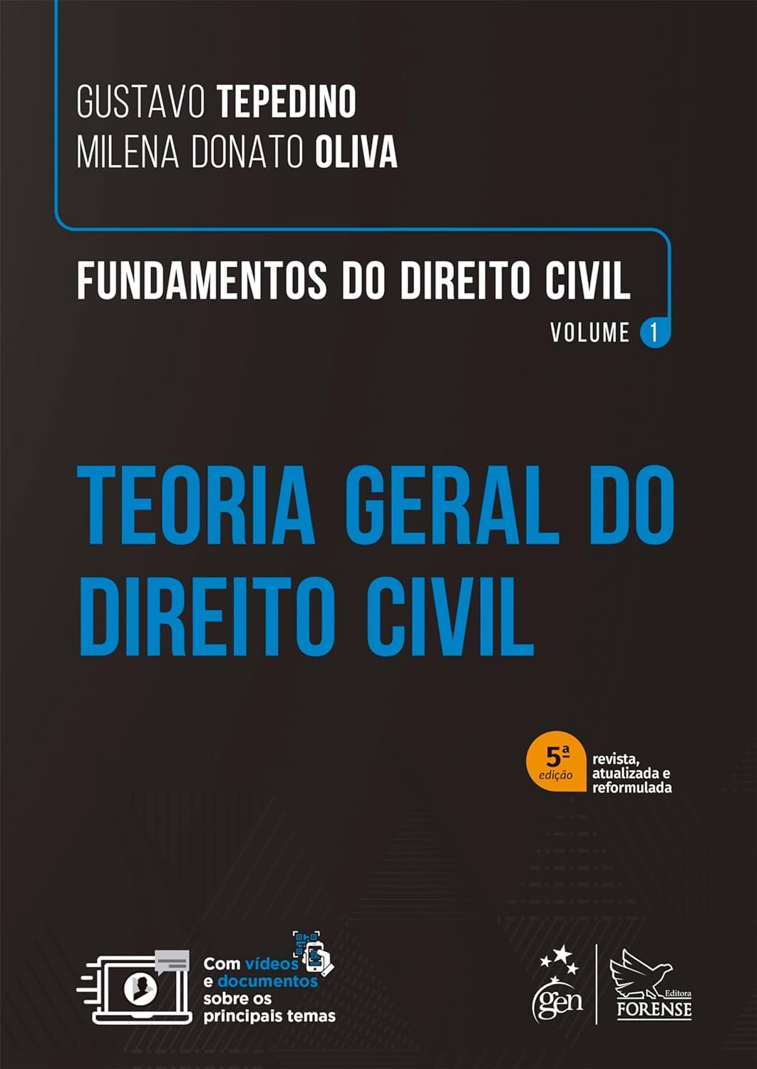 Fundamentos de Direito Civil - Vol. 1 - Teoria Geral do Direito Civil - 5ª Edição 2024: Volume 1