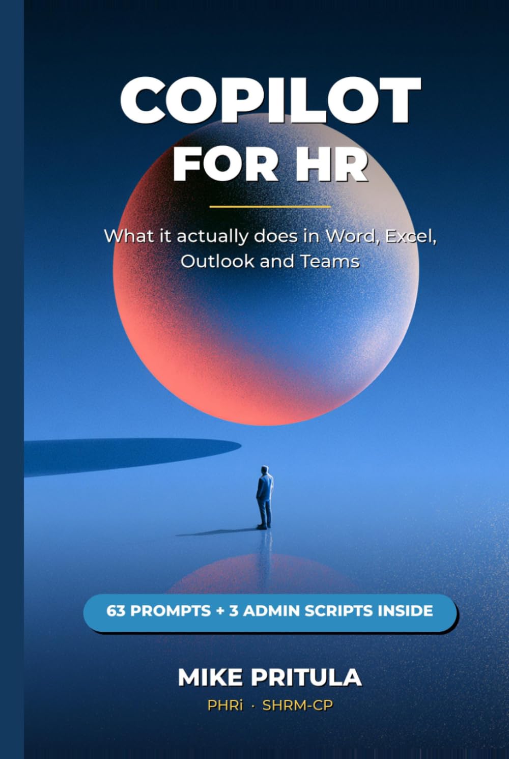 Copilot for HR: What It Actually Does in Word, Excel, Outlook and Teams (AI series books)
