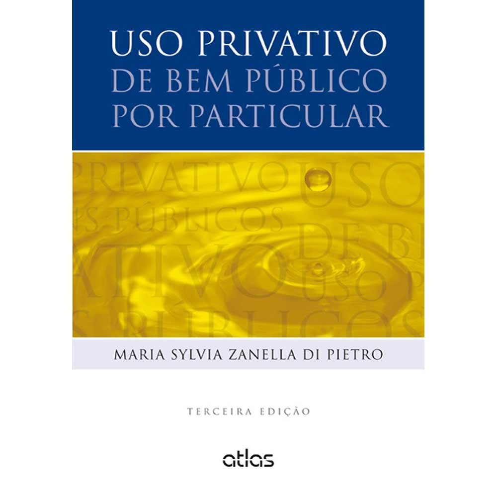 capítulo por capítulo baixar USO PRIVATIVO DE BEM PÚBLICO POR PARTICULAR - 3ª Edição 2014