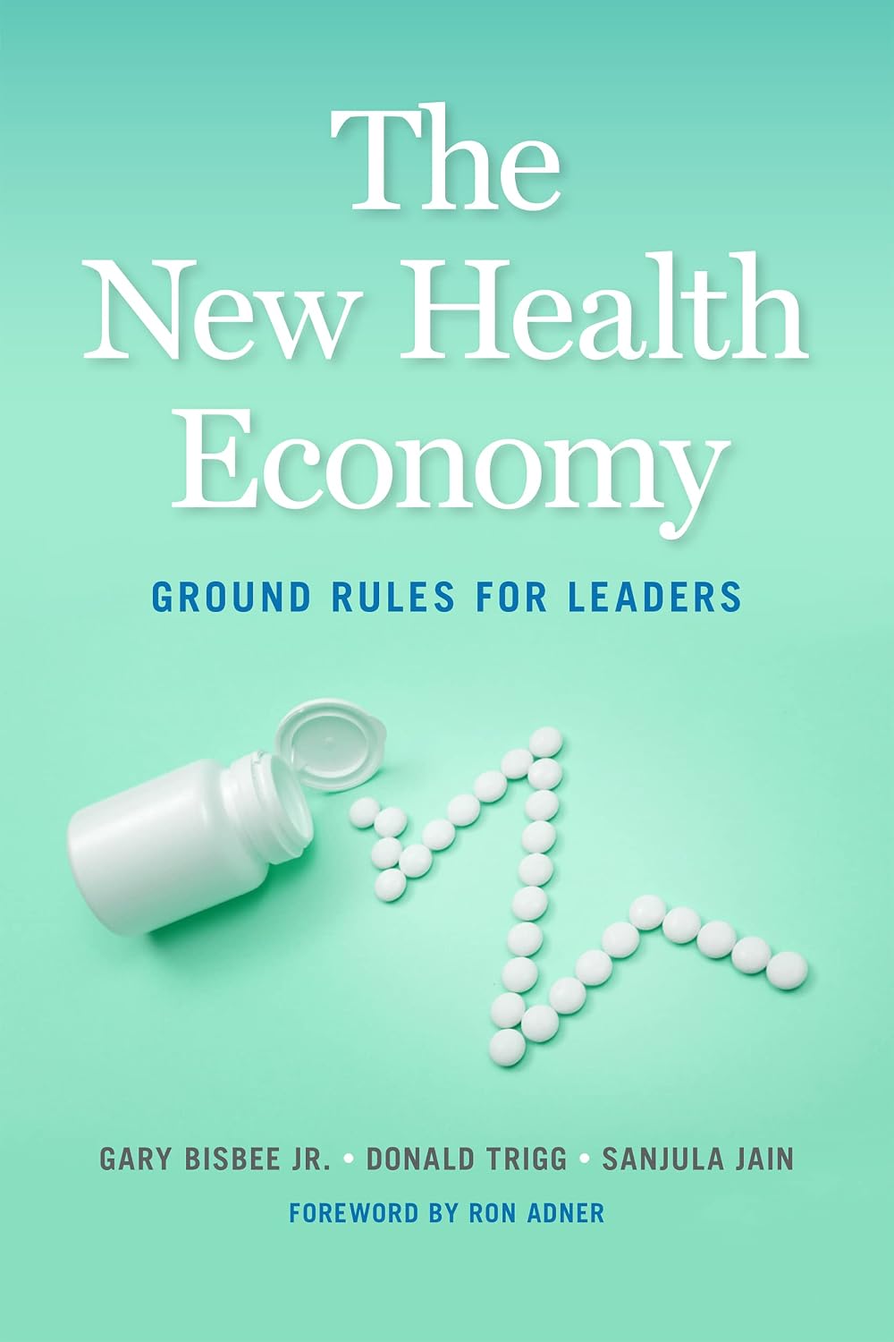 capítulo por capítulo baixar The New Health Economy: Ground Rules for Leaders