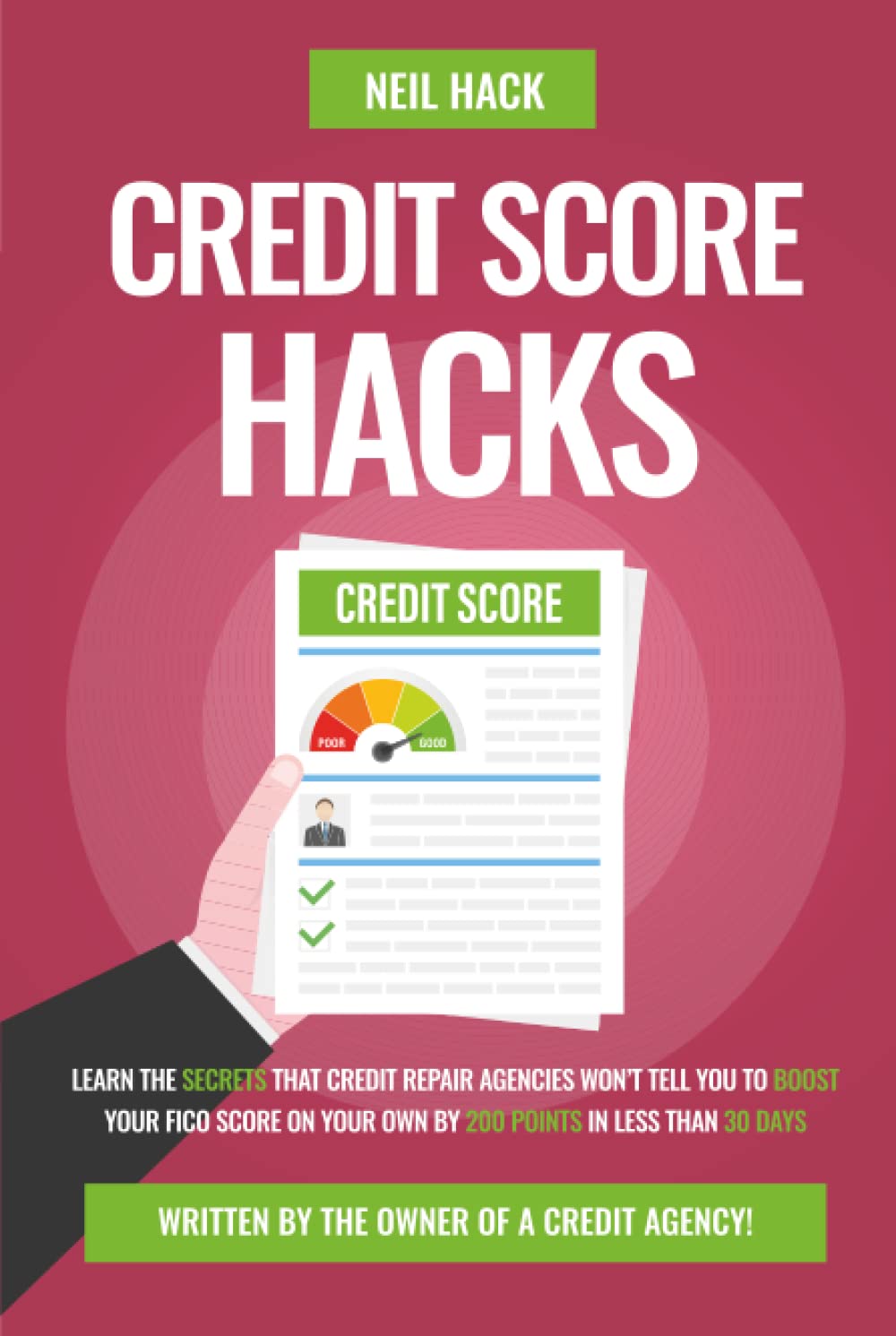 Credit Score Hacks: Learn the Secrets That Credit Repair Agencies Won’t Tell You to Boost Your FICO Score On Your Own by 200 Points in Less Than 30 Days...Written By the Owner of a Credit Agency! baixar o livro de graça
