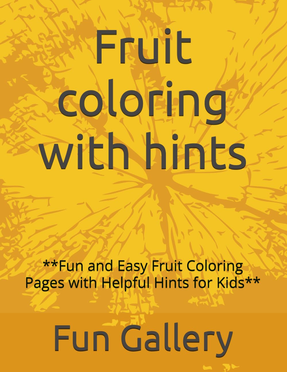 ler totalmente Fruit coloring with hints: **Fun and Easy Fruit Coloring Pages with Helpful Hints for Kids**