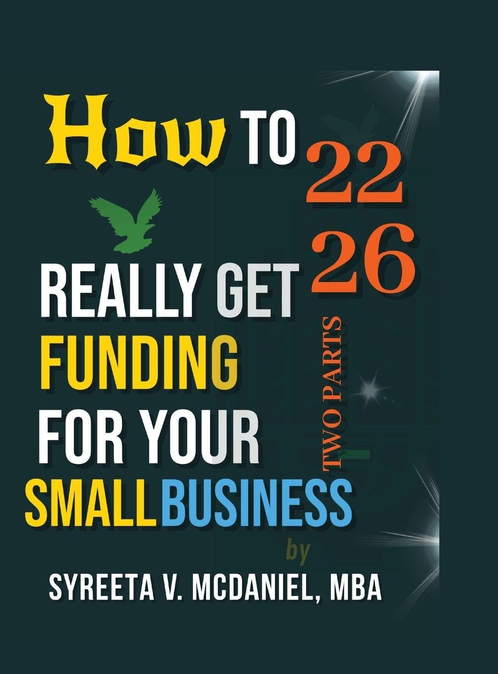 ler totalmente HTRGF Lesson 22, SBA Loan Interest Rates with Lesson 26 Stats: How to REALLY Get Funding, Strategies for Entrepreneurs: 19