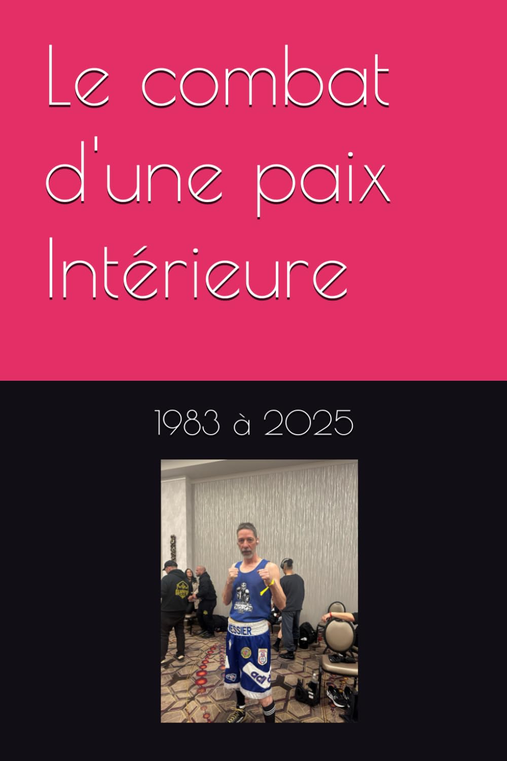 Le combat d'une paix intérieure: Le début et la fin (French Edition) baixar o livro de graça