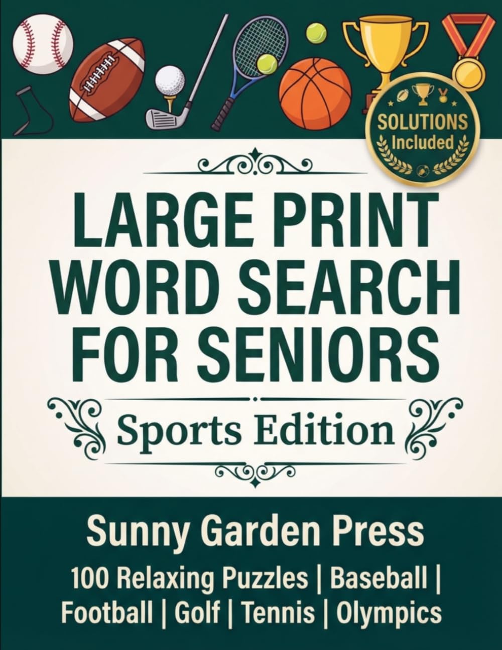 Large Print Word Search for Seniors: 100 Action-Packed Sports Puzzles with Baseball, Football, Golf, Tennis and Olympic Games baixar livro de graça