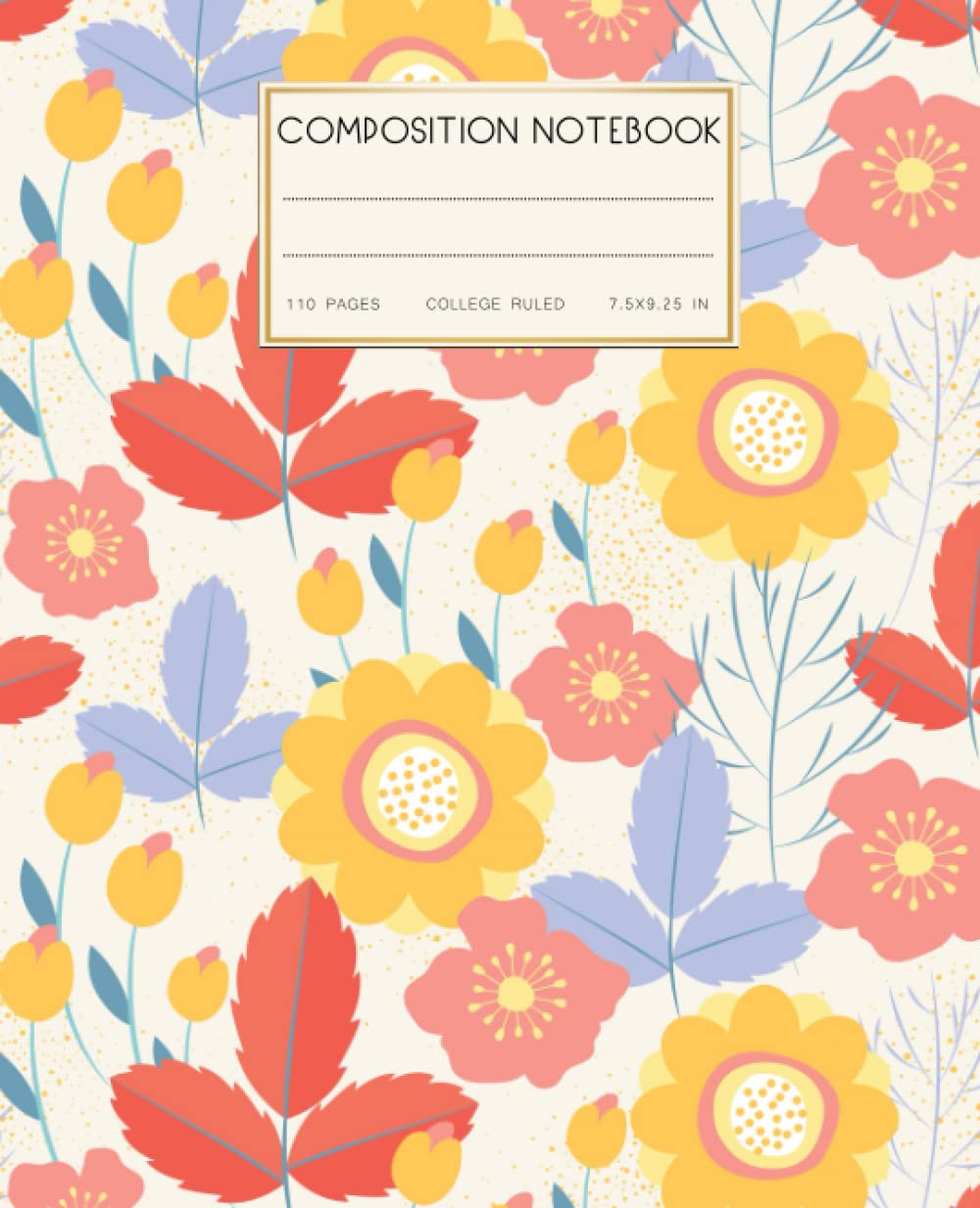 ler totalmente Composition Notebook College Ruled: Floral Boho Vintage Botanical Illustration | Cute Gardening Aesthetic Journal for Girls, Gardener, Women,... 110 Ruled Pages With Flowers & Leaves Borders