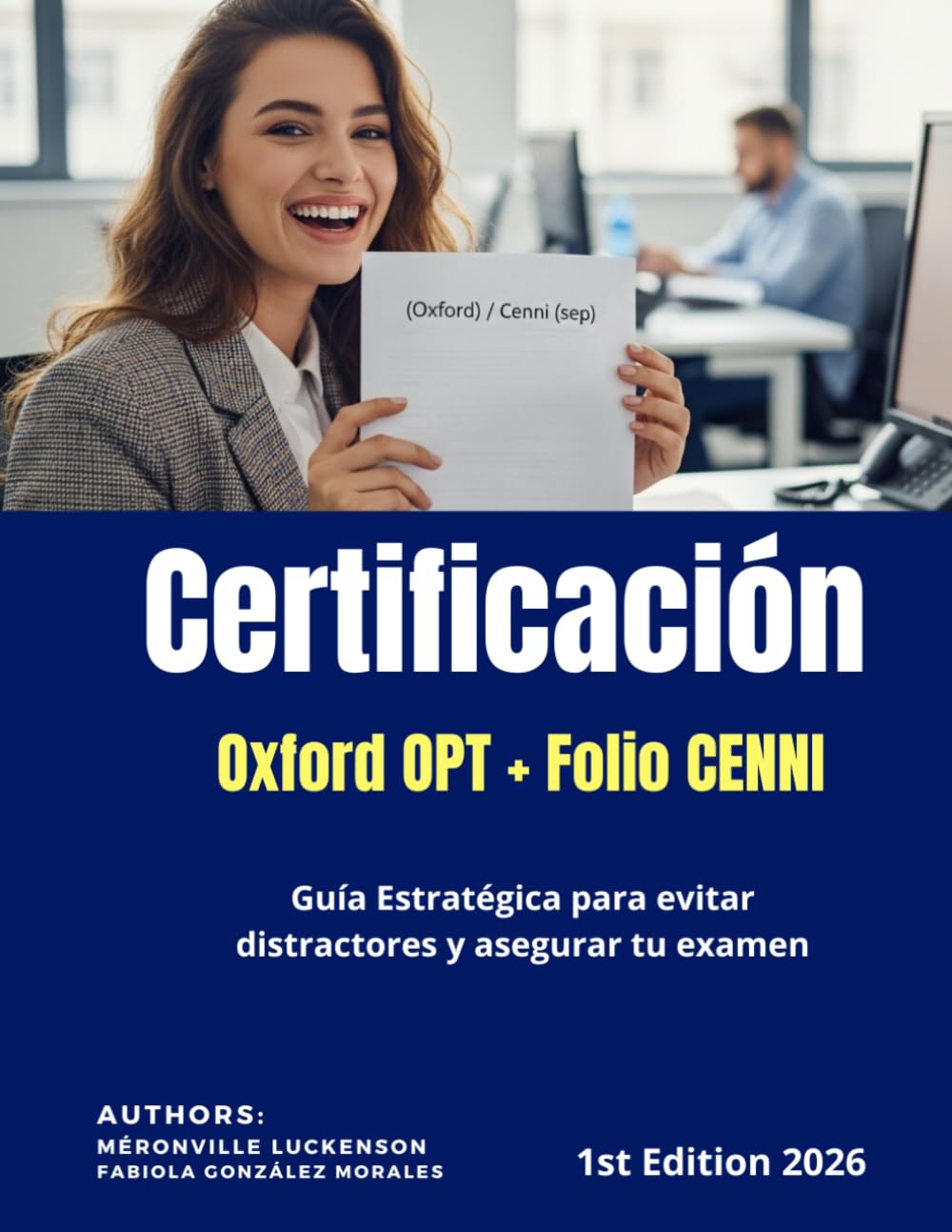 Certificación Oxford OPT + Folio CENNI: Guía Estratégica para evitar distractores y asegurar tu examen (Spanish Edition) baixar o livro de graça