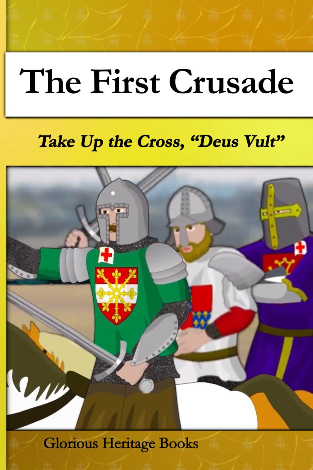 The First Crusade: Take Up the Cross "Deus Vult" baixar o livro de graça