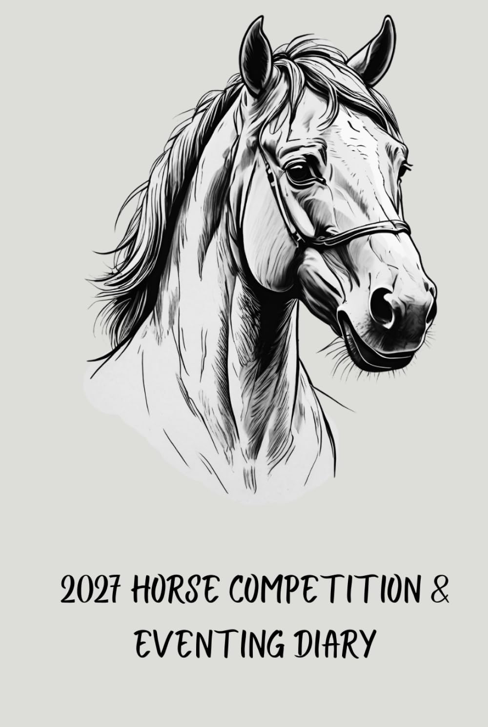 2027 Horse Competition & Eventing Diary: Monthly planner to log important event dates and stats | GIFT FOR HORSE OWNER baixar livro de graça
