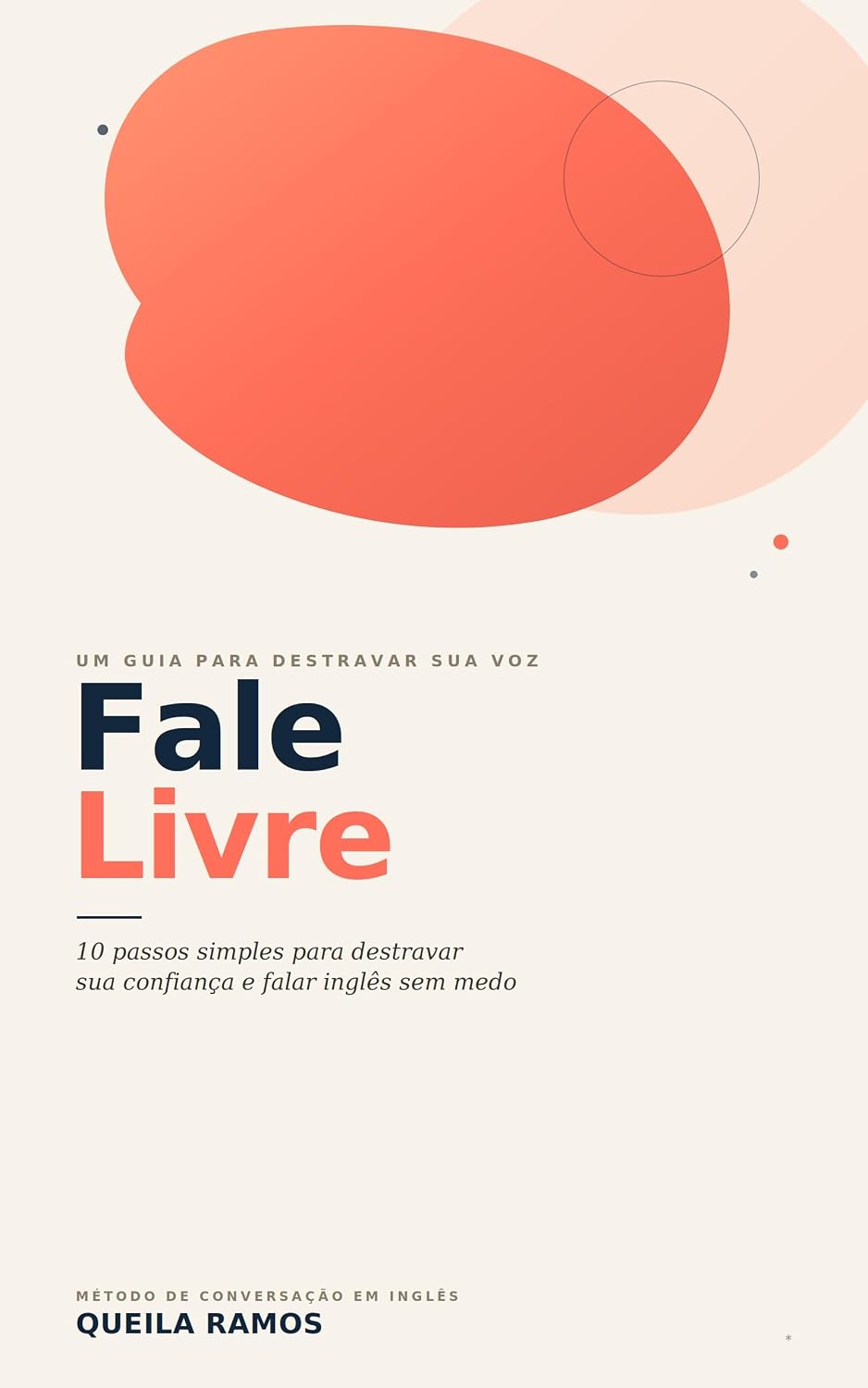ler totalmente Fale Livre: 10 passos simples para destravar a sua confiança e falar inglês sem medo