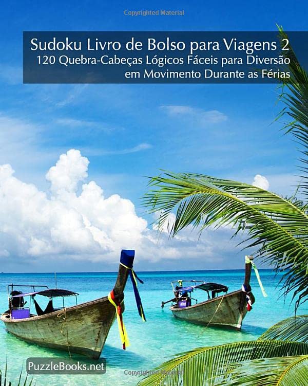 Sudoku Livro de Bolso para Viagens 2 - 120 Quebra-Cabeças Lógicos Fáceis para Diversão em Movimento Durante as Férias (Portuguese Edition) baixar livro de graça