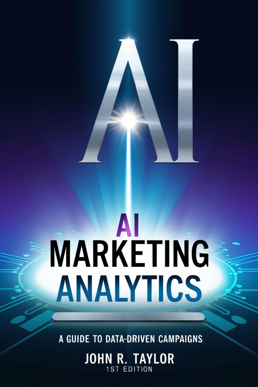 AI Marketing Analytics: A Guide to Data-Driven Campaigns (English Edition) baixar livro de graça