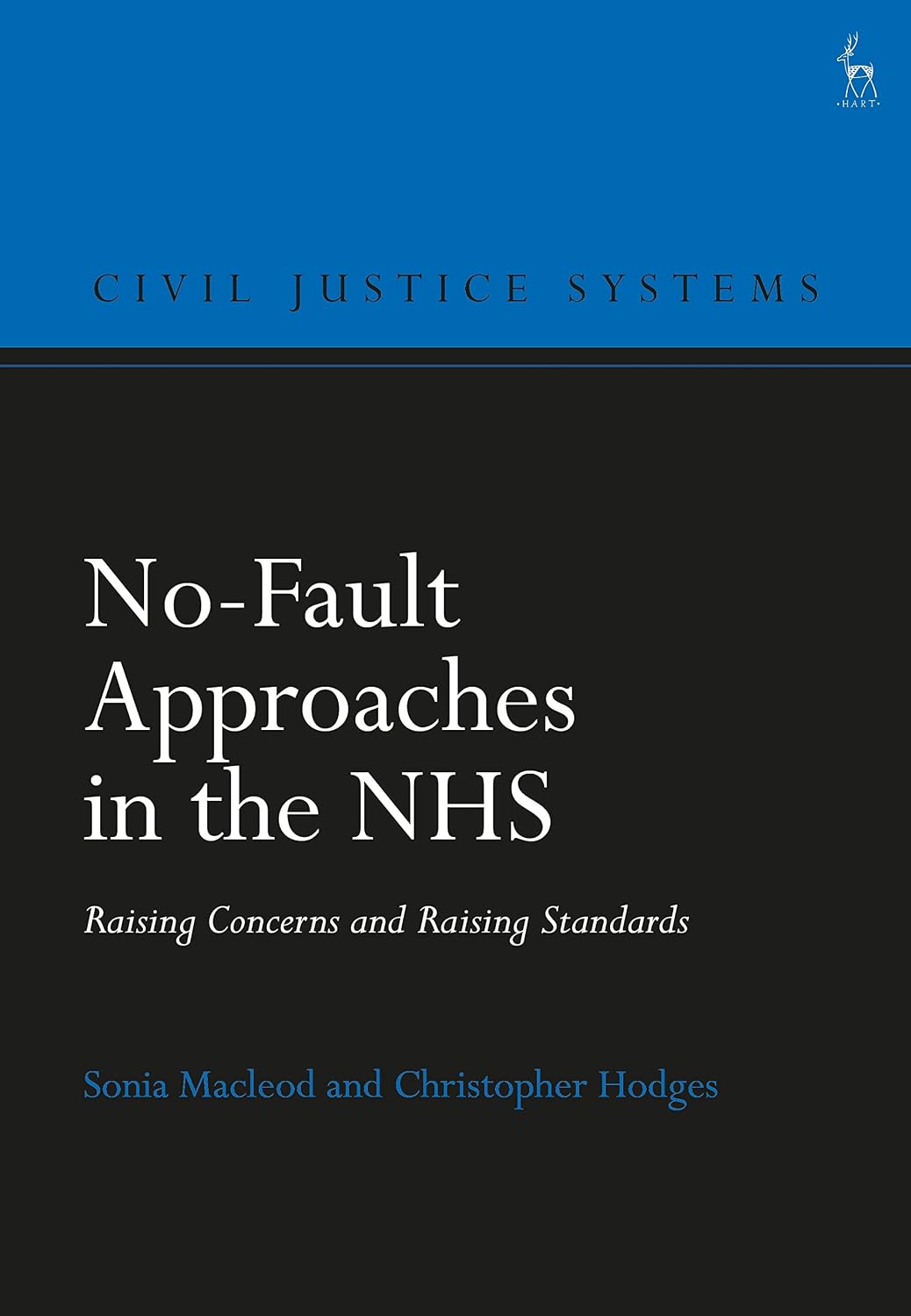 No-Fault Approaches in the NHS: Raising Concerns and Raising Standards (English Edition)