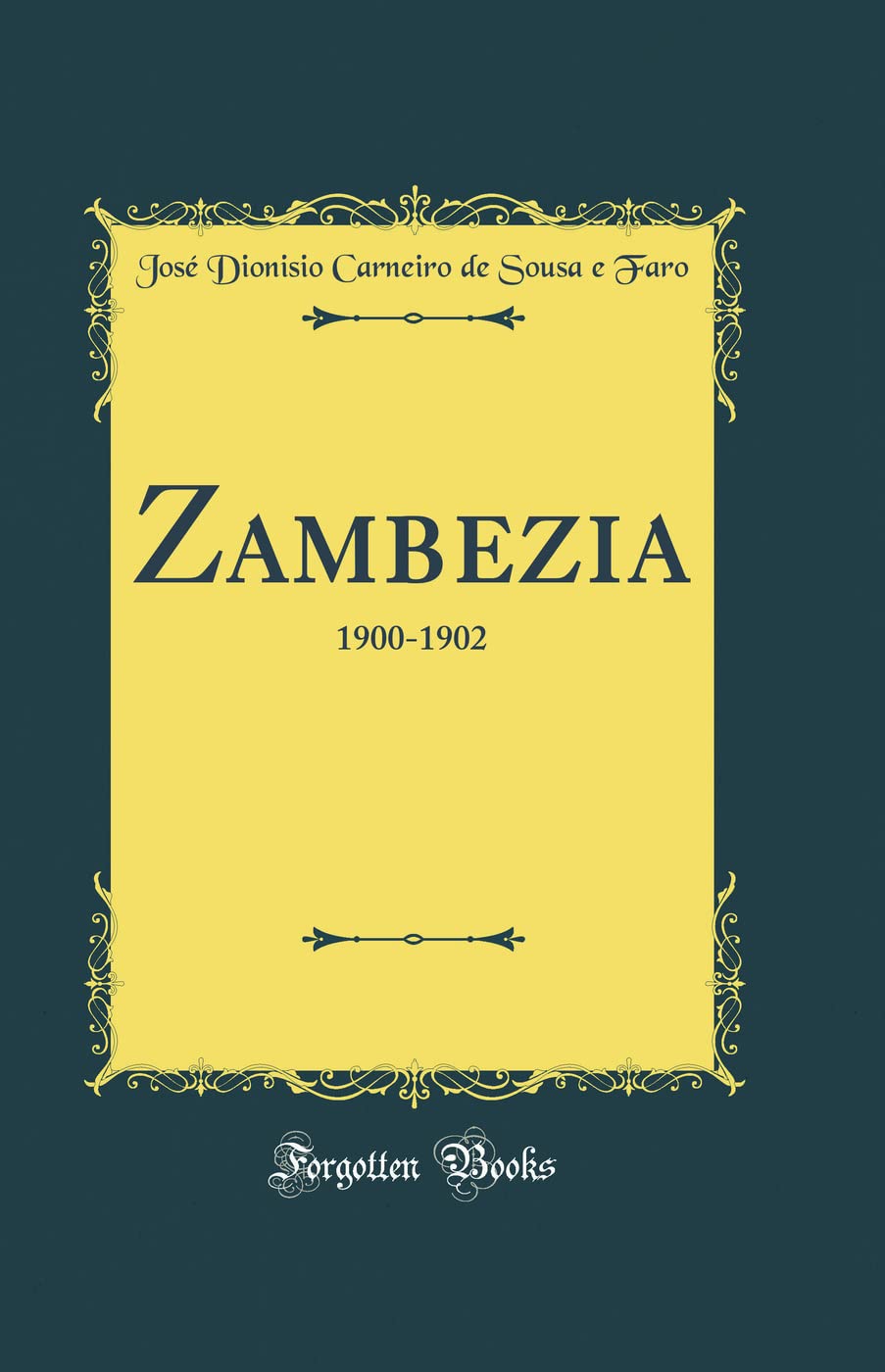 Zambezia: 1900-1902 (Classic Reprint) baixar livro de graça