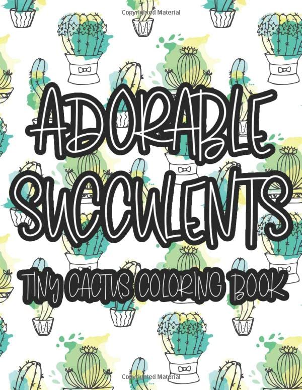 ler totalmente Adorable Succulents Tiny Cactus Coloring Book: Fun Kids' Coloring Book For Cactus Lovers, Coloring Pages with Plants, Cacti, Desert Illustrations