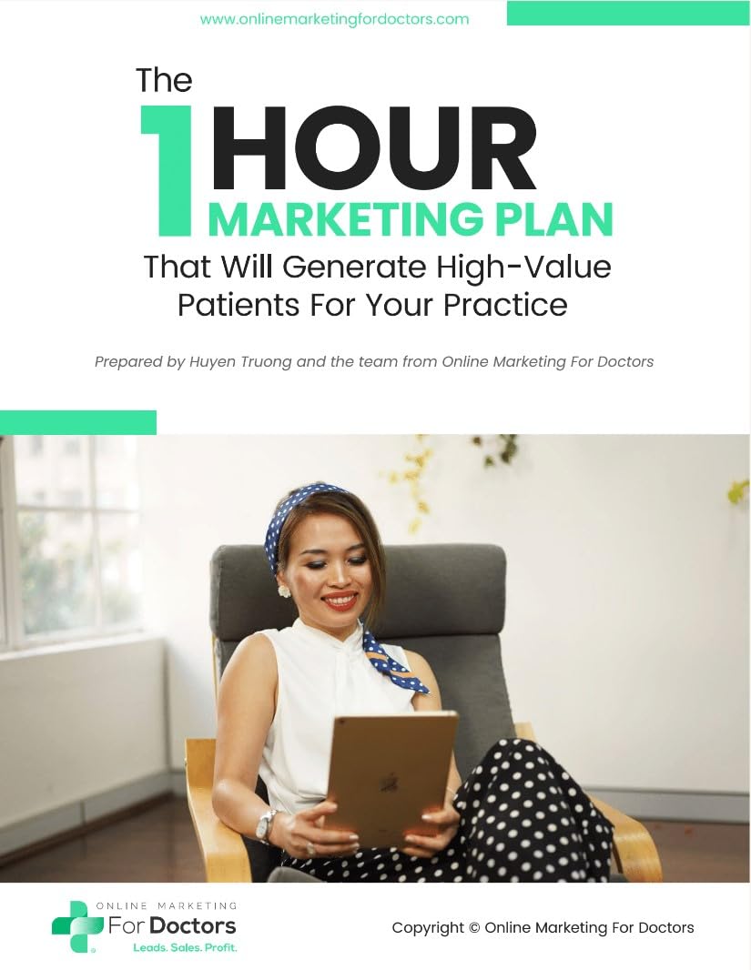 ler totalmente The One Hour Marketing Plan That Will Generate High-Value Patients For Your Practice (English Edition)