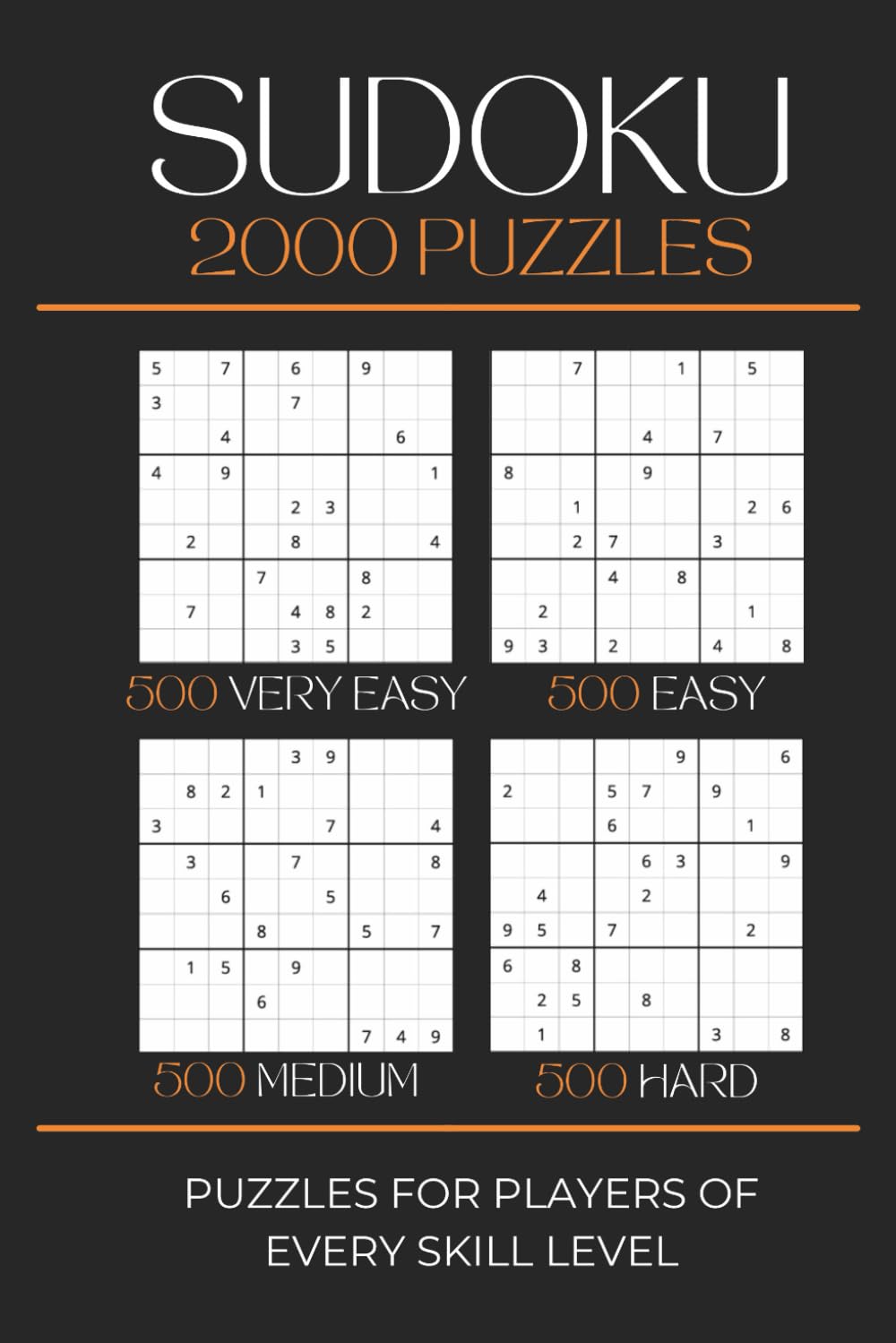 ler totalmente Sudoku 2000 Puzzles: 2000 Puzzles Across Four Difficulty Levels (Very Easy, Easy, Normal, and Hard with 500 Puzzles At Each Level) For Everyone From... Stress, Train Your Brain, or Give as a Gift