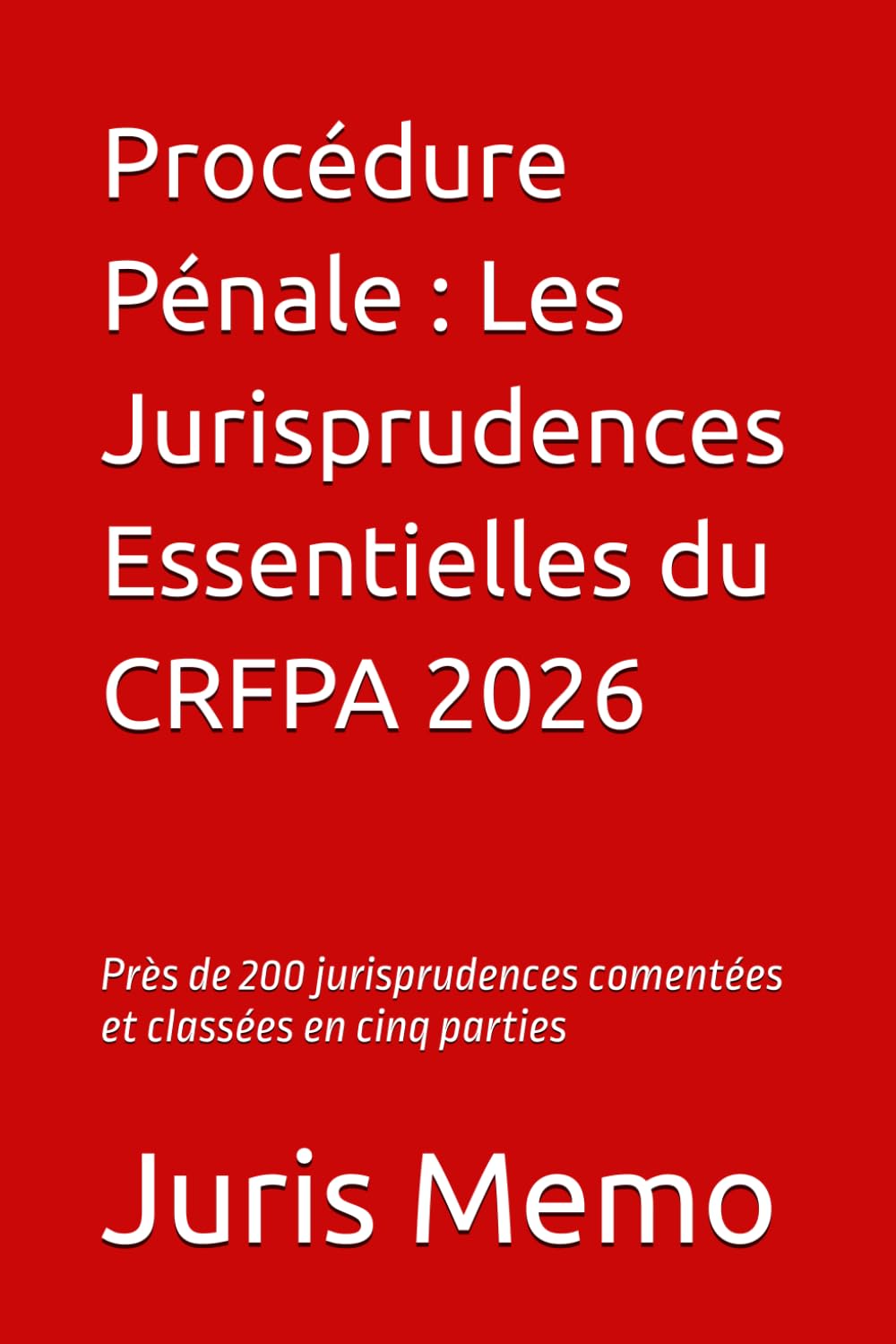 Procédure Pénale: Les Jurisprudences Essentielles du CRFPA 2026: Près de 200 jurisprudences comentées et classées en cinq parties (French Edition) baixar livro de graça