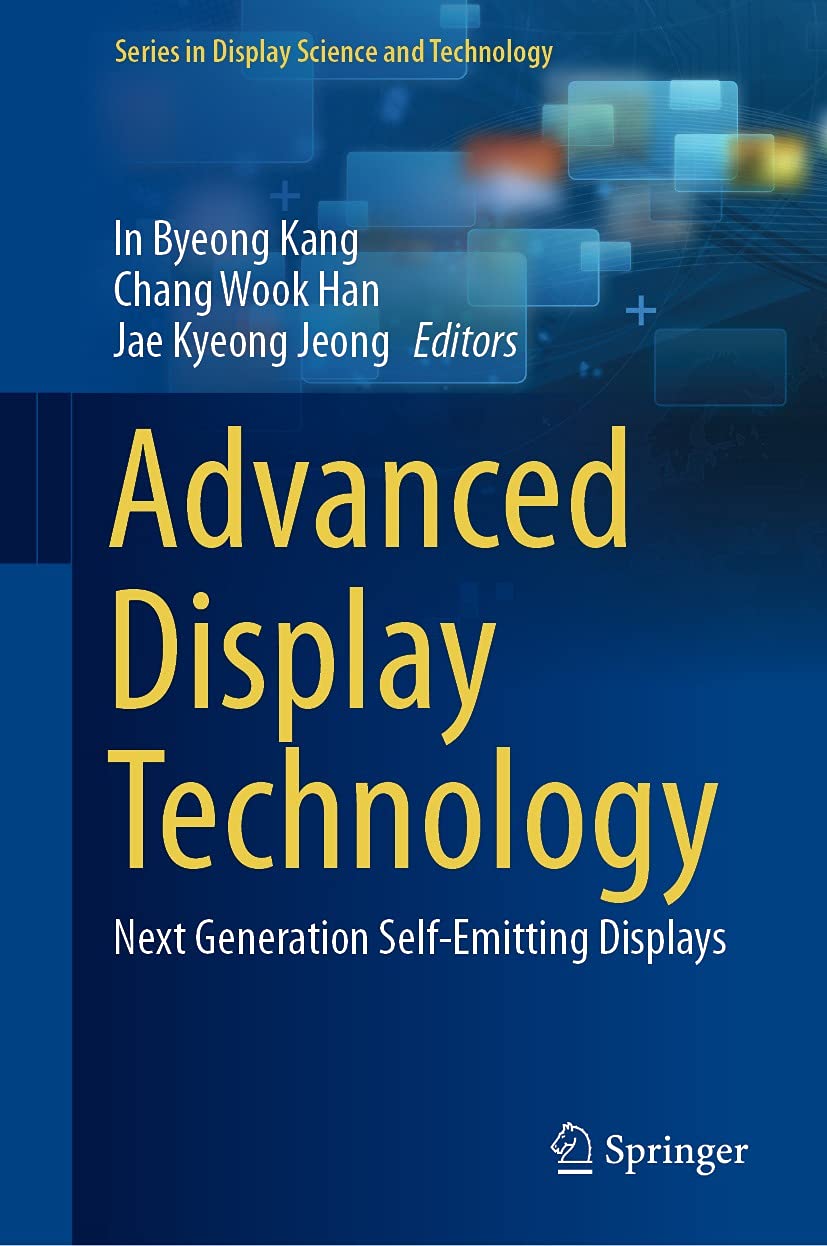 ler totalmente Advanced Display Technology: Next Generation Self-Emitting Displays (Series in Display Science and Technology) (English Edition)