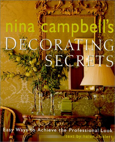 ler totalmente Nina Campbell's Decorating Secrets: Easy Ways to Achieve the Professional Look
