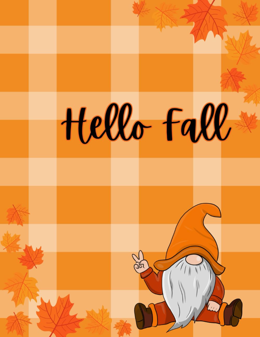 ler totalmente Hello Fall Notebook, 8.5"x11" Fall Gnome: 120 Line Pages