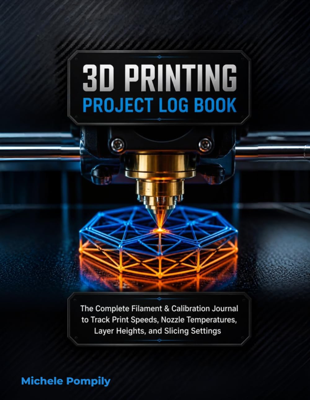capítulo por capítulo baixar 3D Printing Project Log Book: The Complete Maker's Journal to Track Filament Settings, Nozzle Temperatures, Print Times, and Slicer Profiles