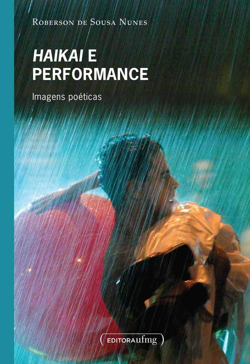 Haikai e Performance: Imagens Poéticas
