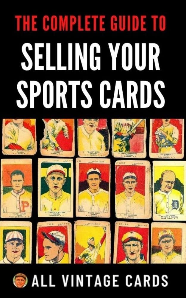 ler totalmente The Complete Guide To Selling Your Sports Cards (English Edition)