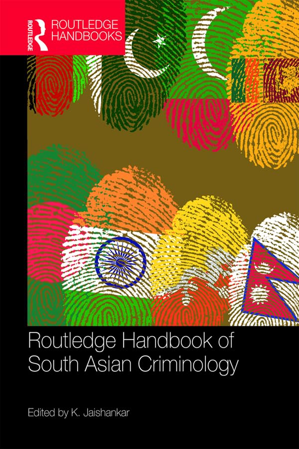 Routledge Handbook of South Asian Criminology (Routledge International Handbooks) (English Edition) baixar o livro de graça