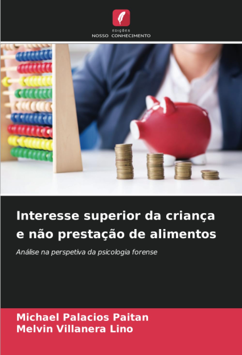 ler totalmente Interesse superior da criança e não prestação de alimentos: Análise na perspetiva da psicologia forense