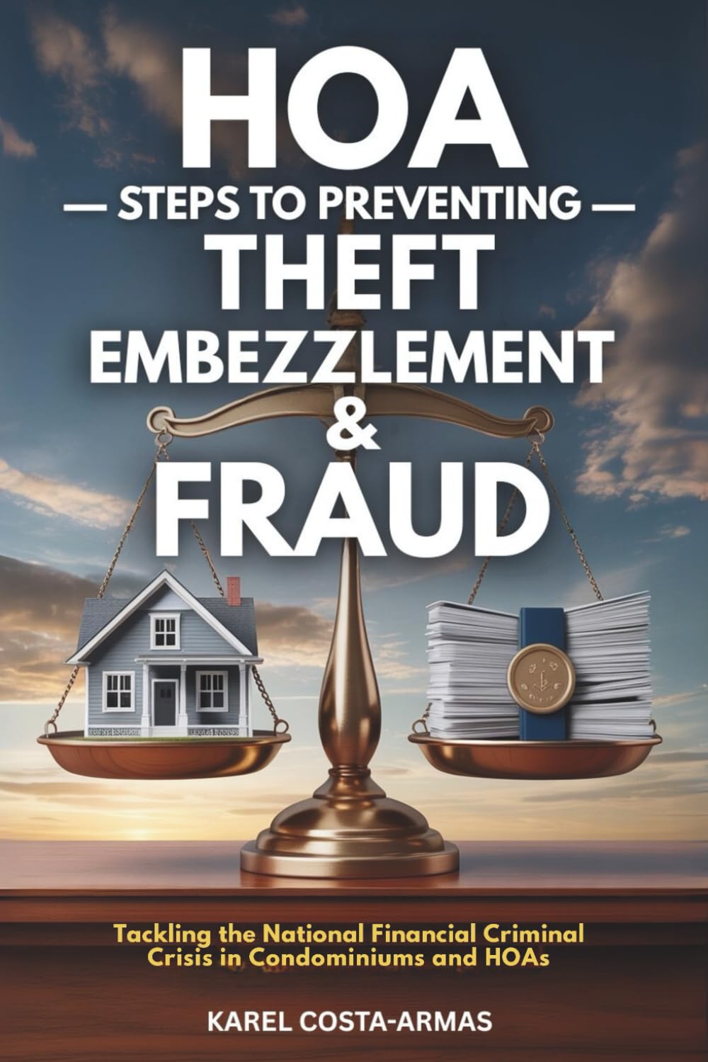 capítulo por capítulo baixar HOA Steps to Preventing Theft, Embezzlement, and Fraud: Tackling the National Financial Criminal Crisis in Condominiums and HOAs