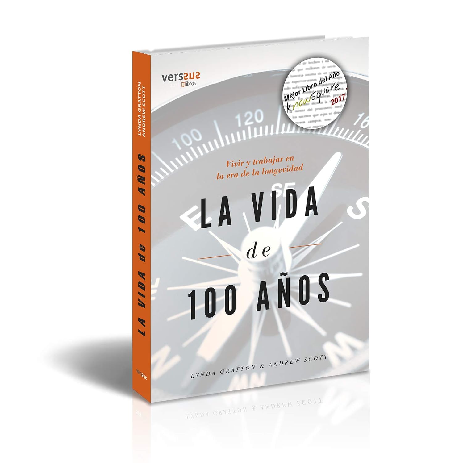 La Vida de 100 Años: Vivir y trabajar en la era de la longevidad (Spanish Edition) baixar livro de graça