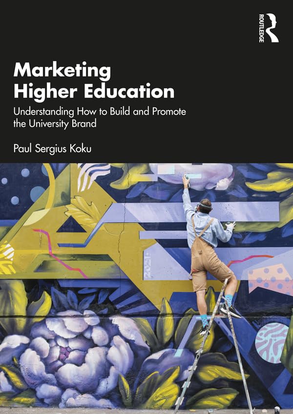 Marketing Higher Education: Understanding How to Build and Promote the University Brand (English Edition) baixar livro de graça