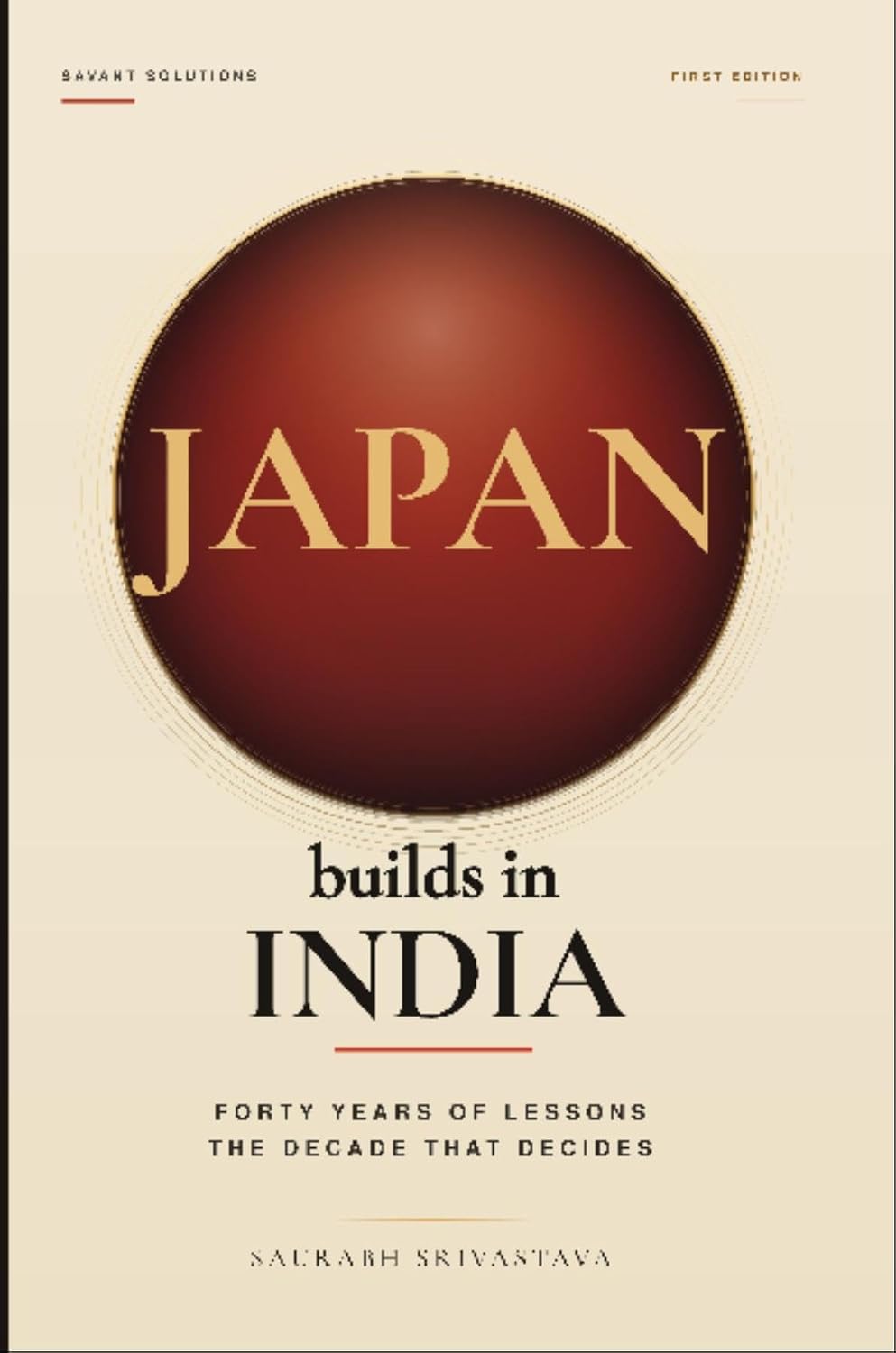 ler totalmente Japan Builds in India: FORTY YEARS OF LESSONS. THE DECADE THAT DECIDES. (English Edition)