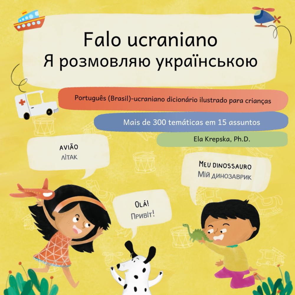 capítulo por capítulo baixar Falo ucraniano, Я розмовляю українською: Português (Brasil)-ucraniano dicionário ilustrado para crianças, Португальсько (Бразилія)-український словник... para crianças (PT-BR)) (Portuguese Edition)
