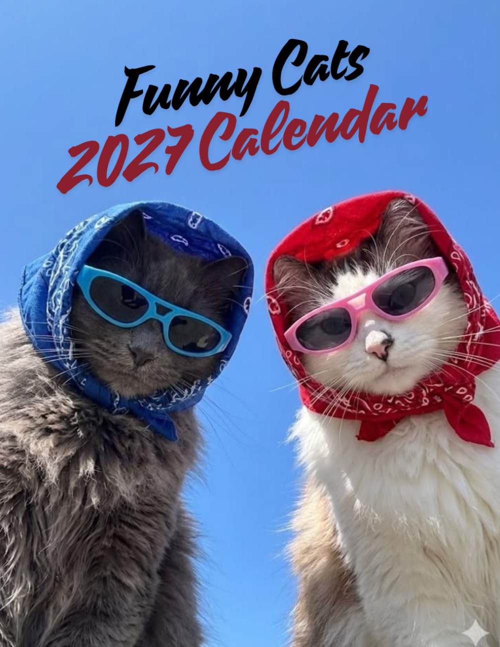 ler totalmente Funny Cats 2027 Calenda r: Laugh Every Month with Adorable Cats | September 2026 – December 2027