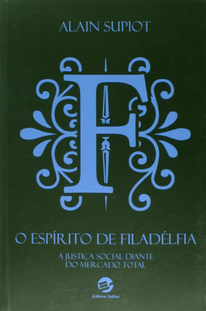 O Espírito de Filadélfia: a Justiça Social Diante do Mercado Total baixar o livro de graça