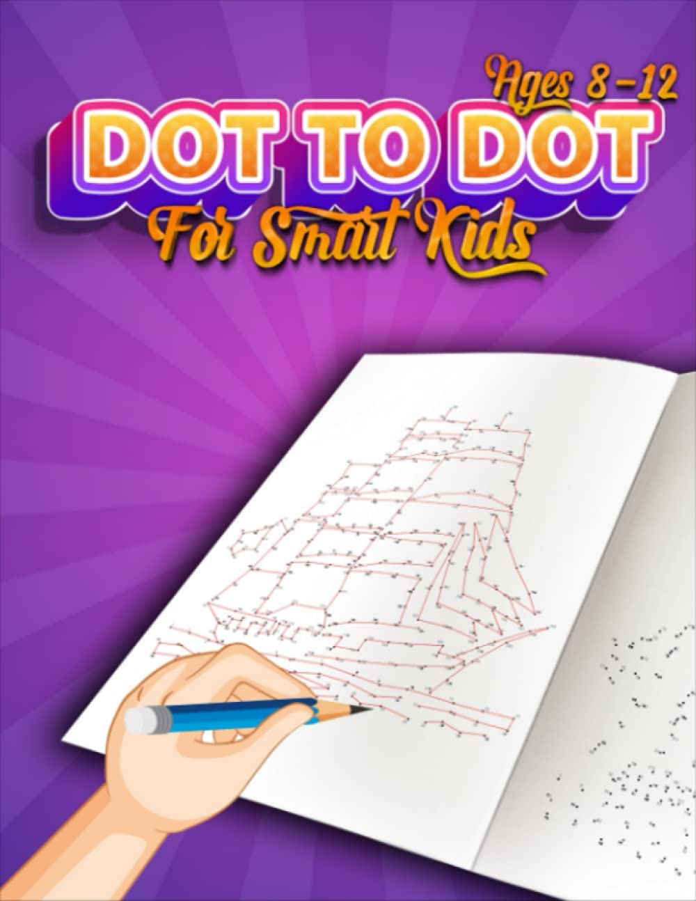 capítulo por capítulo baixar Dot To Dot For Smart Kids Ages 8-12: 103 Pages Of Dot To Dot, Coloring And More. All Designed To Help With Learning And Have Fun