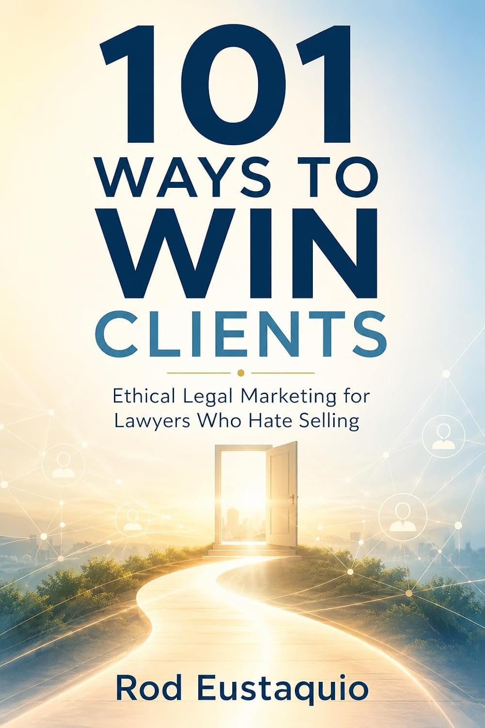 ler totalmente 101 Ways to Win Clients: Ethical Legal Marketing for Lawyers Who Hate Selling (English Edition)