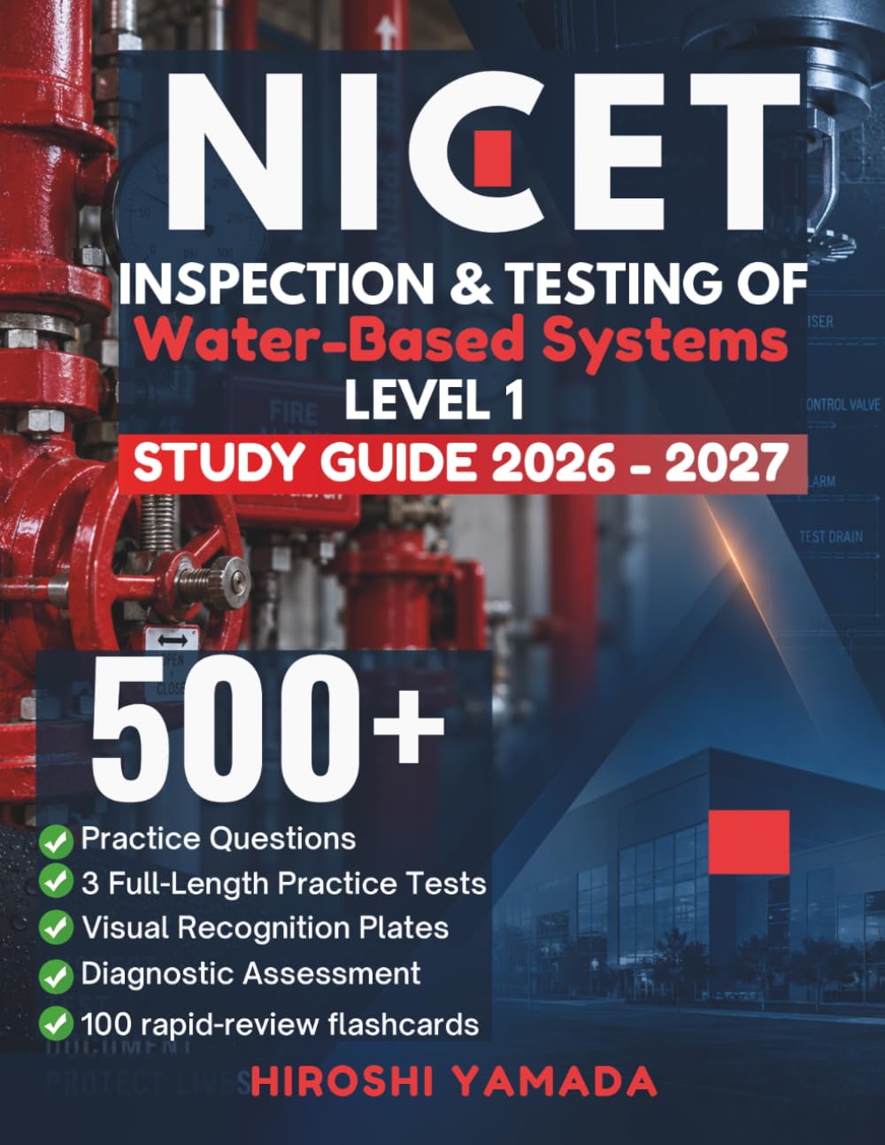 NICET INSPECTION & TESTING OF WATER-BASED SYSTEMS LEVEL I STUDY GUIDE 2026–2027: Complete Exam Prep with NFPA 25 (2023), OSHA 1910, Fire Sprinkler... and 3 Full-Length Practice Tests baixar livro de graça